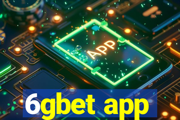 6gbet app